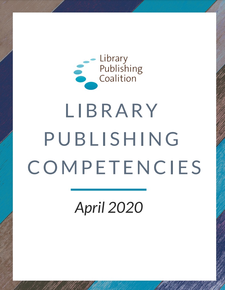 Library Publishing Coalition Releases “Library Publishing Research Agenda”  & “Library Publishing Competencies” | LJ INFOdocket