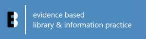 A New Issue (17.3) of Evidence Based Library & Information Practice (EBLIP) Has Been Published Online