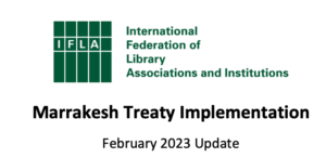 New From IFLA: “Marrakesh Monitoring Report – February 2023 Update”
