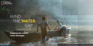 Research Tools: National Geographic Society and Utrecht University Launch World Water Map