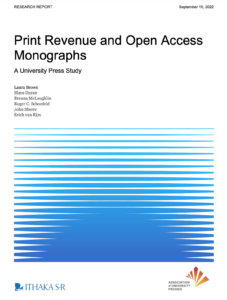 New From AUPresses & Ithaka S+R: “Print Revenue and Open Access Monographs: A University Press Study”