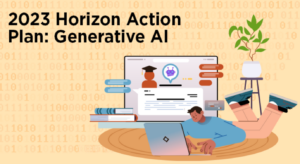Just Released: 2023 EDUCAUSE Horizon Action Plan: Generative AI