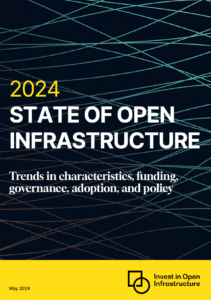 Invest in Open Infrastructure (IOI) Releases “2024 State of Open Infrastructure: Trends in Characteristics, Funding, Governance, Adoption, and Policy” Report