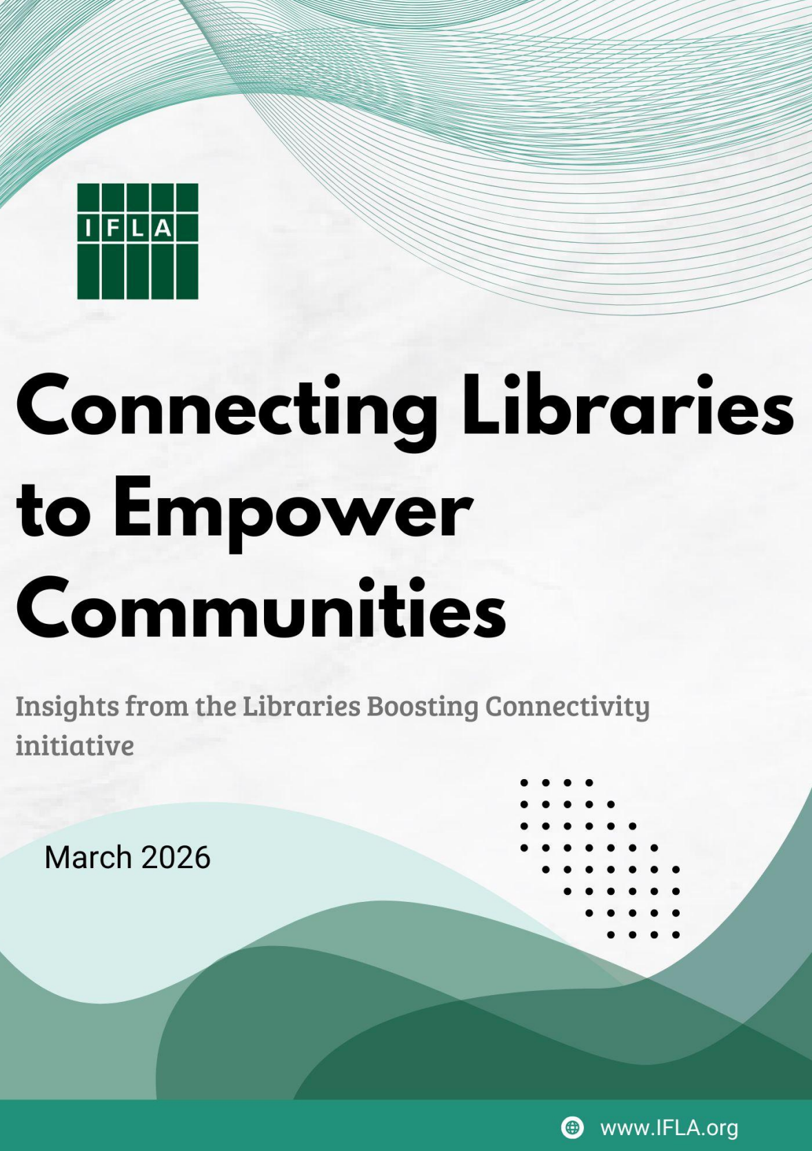 New Report From IFLA: Connecting Libraries to Empower Communities ...